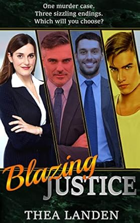 Blazing Justice by Thea Landen