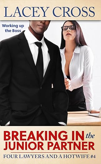 Breaking In The Junior Partner by Lacey Cross
